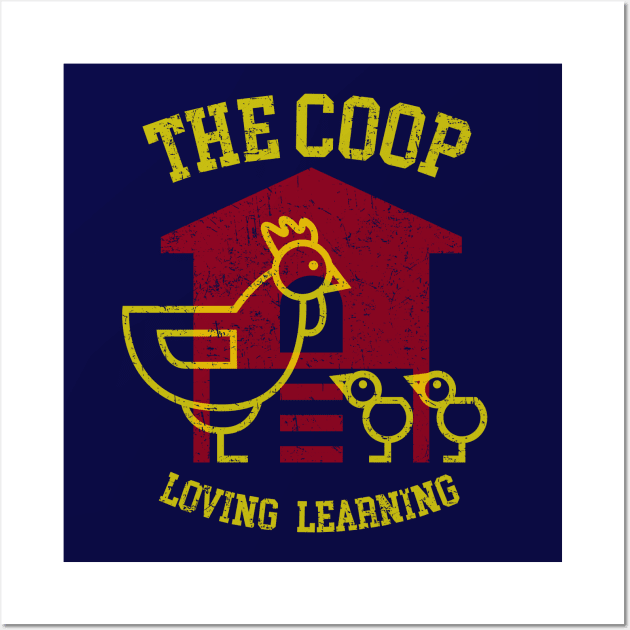 The Coop - Loving Learning - Sharpsburg, GA Wall Art by Barn Shirt USA